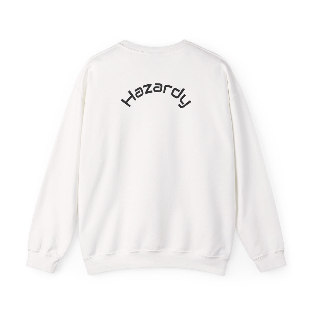 Hazardy~Didnt want to come crew neck Unisex Sweatshirt.