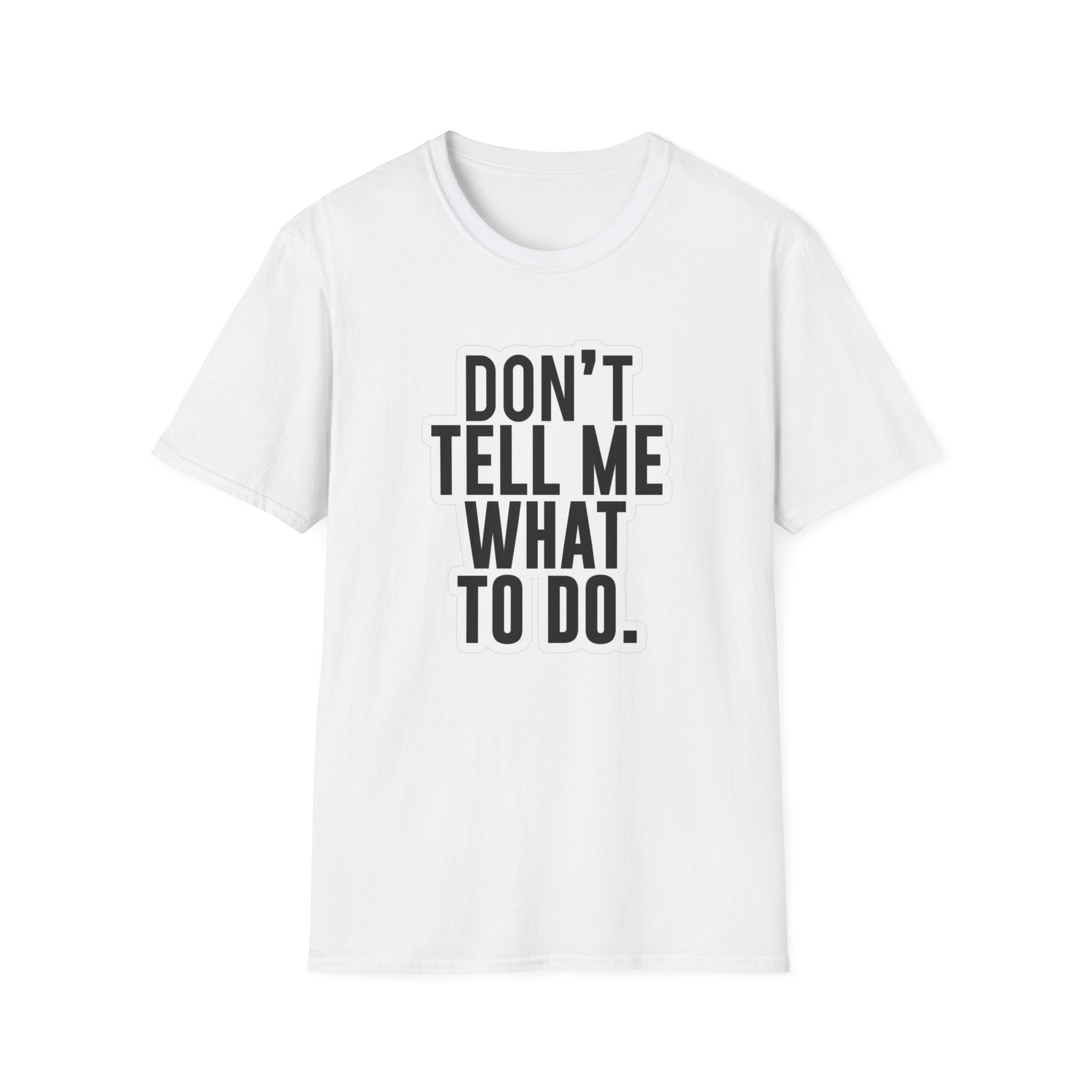 Hazardy "Don't Tell Me What To Do" Bold Statement Tee — Hazardy Back