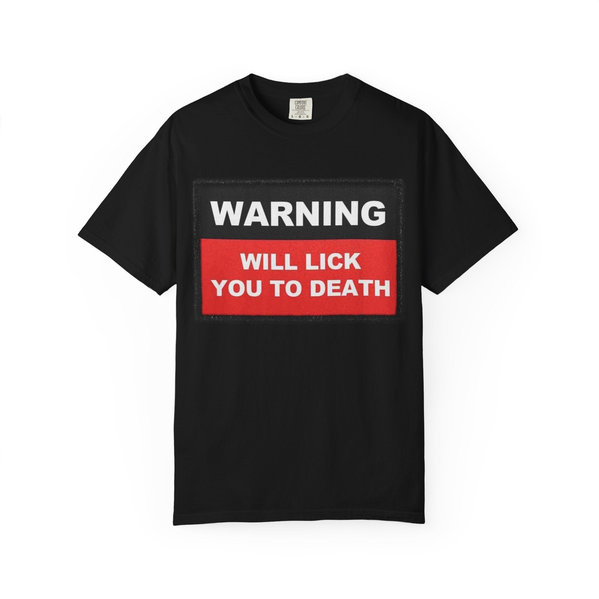 Hazardy~Will Lick You~Unisex Garment-Dyed T-shirt