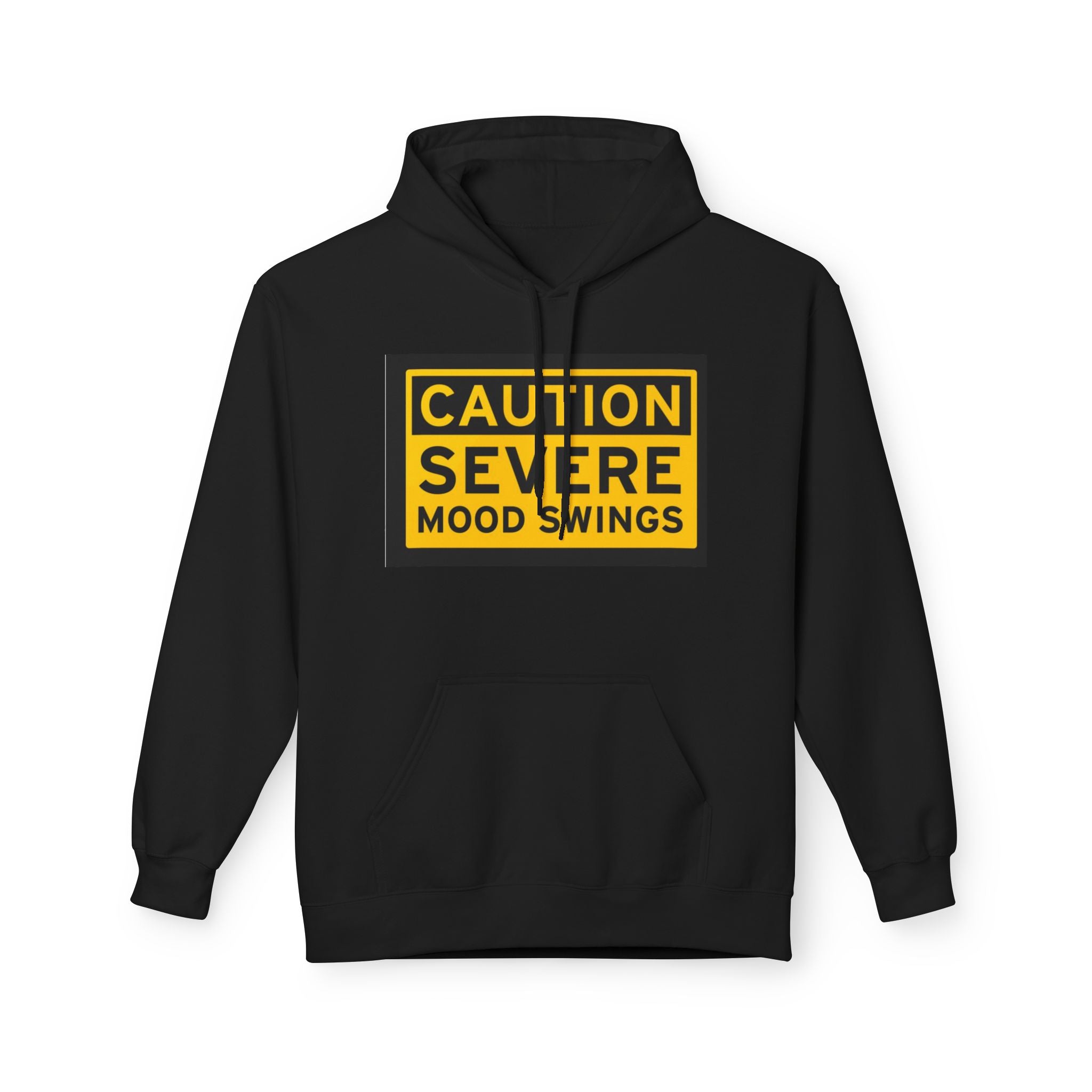 Hazardy "Caution: Mood Swings" Hoodie — Wear Your Warning Label