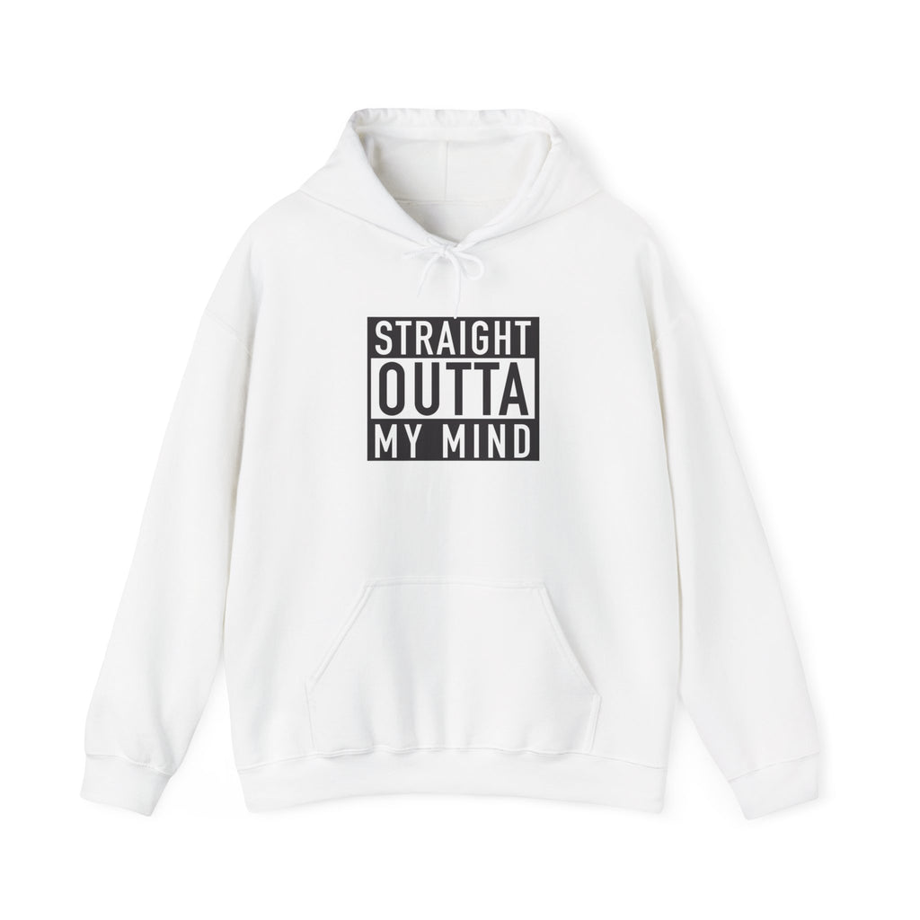 Hoodie — “Straight Outta My Mind” Graphic Pullover
