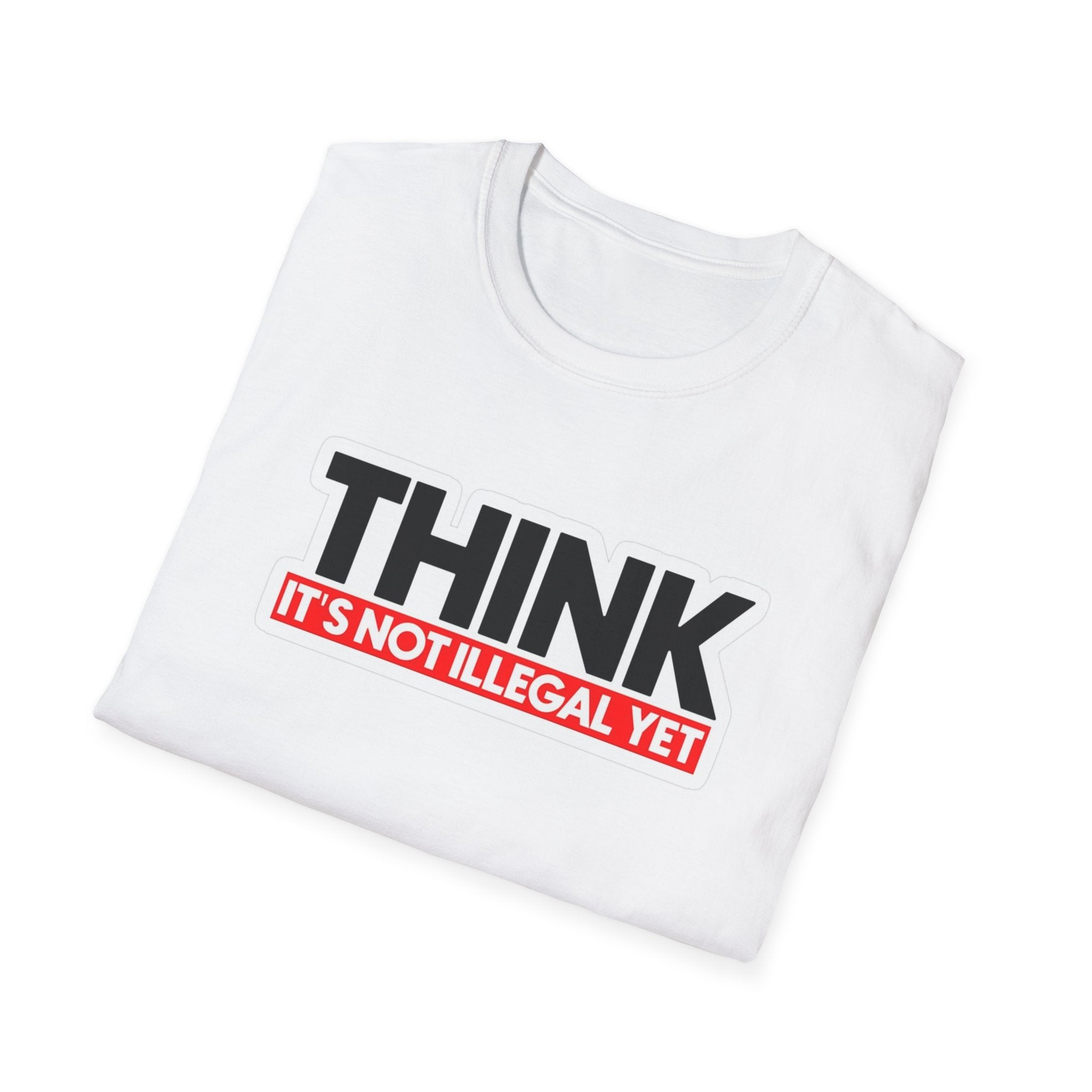 Hazardy "It's Not Illegal Yet" Graphic Tee — Think