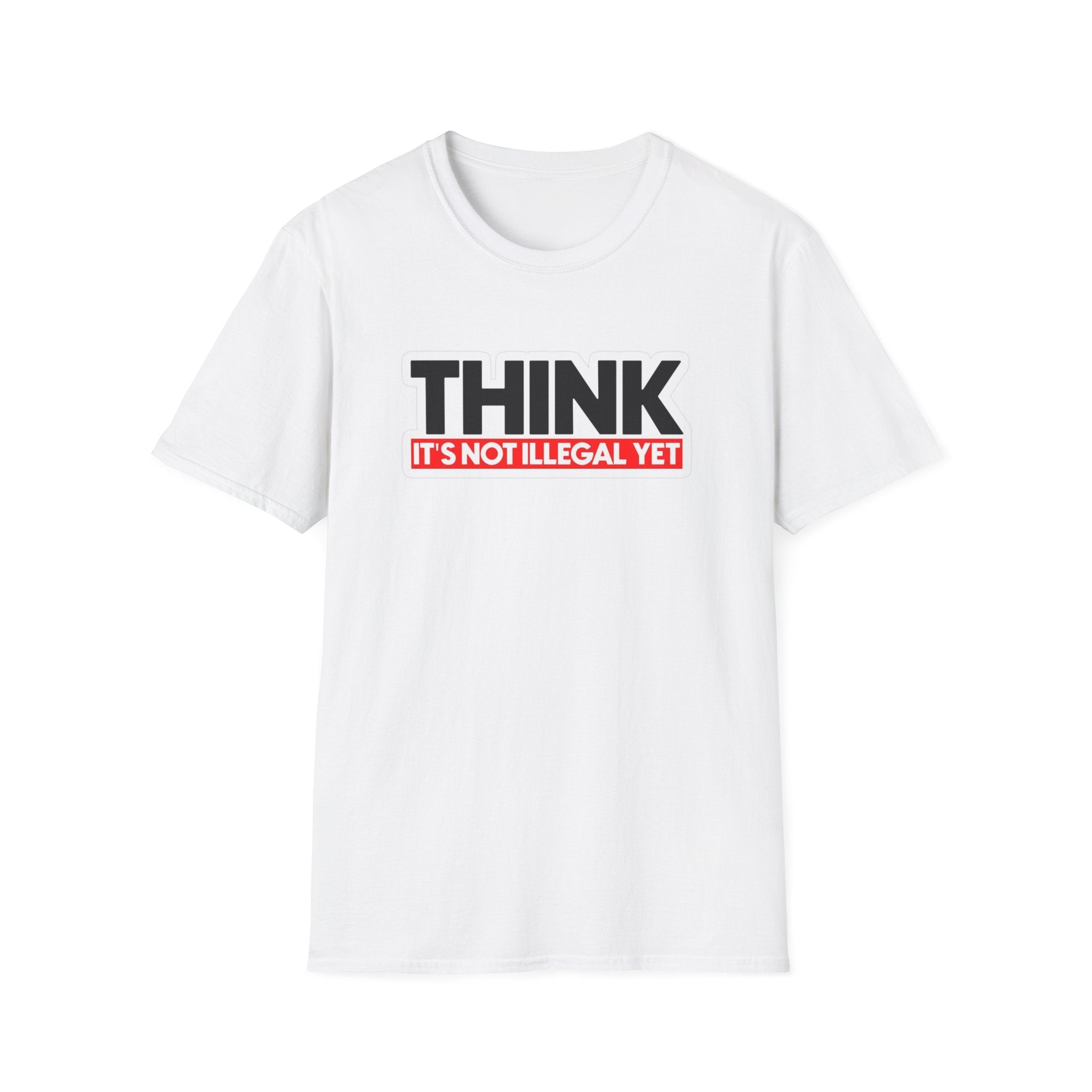 Hazardy "It's Not Illegal Yet" Graphic Tee — Think